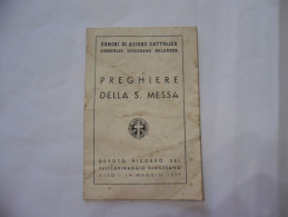 Uomini Di Azione Cattolica Ricordo Del Pellegrinaggio Diocesano Asso-1939-preghiere Della S.messa - Religion