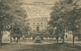 DE WILHELMSHAVEN / Stationsgebäude Mit Coligny Denkmal / - Wilhelmshaven