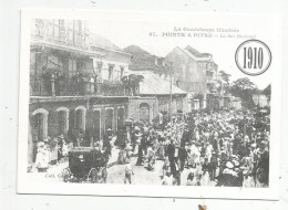 G-I-E , Cp , REPRODUCTION , Archives De Basse Terre , Vierge , POINTE A PITRE , La Rue DARBAUD , 1910 - Pointe A Pitre