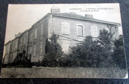 CPA - Castéra Les Bains (32) - Château De Bonas - 1908 - Castera