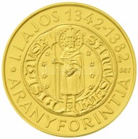 2013. 50.000Ft Au 'I. Lajos Aranyforintja' (3.48g/0.986) T:1
2013. 50.000 Forint Au 'The Gold Florin Of Louis I'... - Zonder Classificatie
