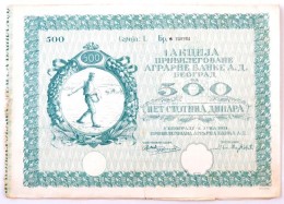 Jugoszlávia / Belgrád 1931. 'Belgrádi Agrár Bank' Részvénye 500D... - Ohne Zuordnung