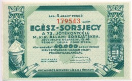 1939. 'A 73. Jótékonycélú Magyar Királyi Állami Sorsjáték'... - Non Classés