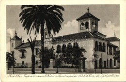 ** T4 1929 Sevilla, Exposicion Ibero-Americana Pabellón De Agricultura / Ibero-American Exposition, The... - Zonder Classificatie