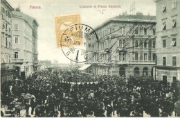 * T1/T2 Fiume, Concerto In Piazza Adamich, TCV Card - Non Classés