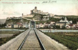 T2/T3 Trencsén, Trencin; Vár, Vasúti Híd, Kiadja Feitzinger Ede No. 986. / Castle,... - Non Classificati