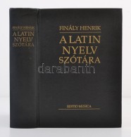 Dr. Finály Henrik: A Latin Nyelv Szótára. Budapest, 1991, Editio Musica. Kiadói MÅ±bÅ‘r... - Zonder Classificatie