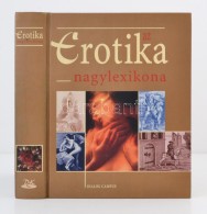 Schenk János: Az Erotika Nagylexikona. Budapest-Pécs, 2002, Dialóg Campus Kiadó.... - Zonder Classificatie