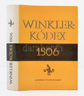 Winkler-kódex. 1506. A Nyelvemlék Hasonmása, BetÅ±hÅ± átirata és Latin... - Zonder Classificatie