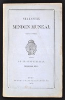 Shakspere Minden Munkái. Fordítják Többen. Kiadja A Kisfaludy-társaság... - Zonder Classificatie