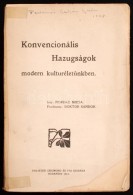 Nordau Miksa: Konvencionális Hazugságok Modern Kulturéletünkben. Ford. Doktor... - Zonder Classificatie