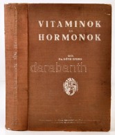 Góth Endre Dr.: Vitaminok és Hormonok. 178 ábrával és 15... - Zonder Classificatie