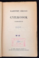 Karinthy Frigyes: Gyilkosok. Elbeszélések. Bp., 1949. Új IdÅ‘k. 208 P.  Kiadói Kopottas... - Zonder Classificatie