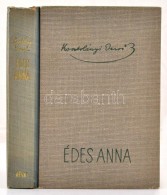 Kosztolányi DezsÅ‘: Édes Anna. Budapest,1943, Révai. 
Kiadói Félvászon... - Non Classificati