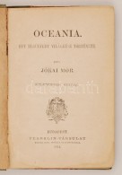 Jókai Mór: Oceánia. Egy Elsülyedt Világrész Története. Bp.,... - Zonder Classificatie