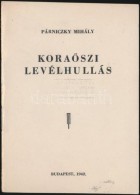 Párniczky Mihály: KoraÅ‘szi Levélhullás. Budapest, 1942. Attila Ny. 50 Számozott... - Zonder Classificatie