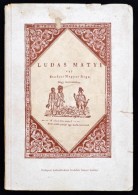 Fazekas Mihály: Ludas Matyi. Bp., 1948, Budapest SzékesfÅ‘városi Irodalmi és... - Non Classificati