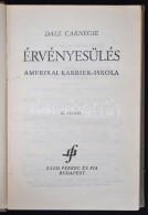 Dale Carnegie: Érvényesülés. Amerikai Karrier-iskola. Ford. Varga István. Harmadik... - Non Classificati