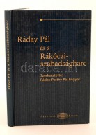 Ráday Pál és A Rákóczi-szabadságharc. Szerk.: Ráday-Pesthy... - Non Classificati