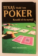Mendelson, Paul: Texas Hold'em Póker. Kezdd El és Nyerj! Bp., 2006, I. A. T.... - Zonder Classificatie
