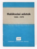 Halálozási Adatok 1950-1979. Bp., 1981, KSH. Papírkötésben, Jó... - Zonder Classificatie