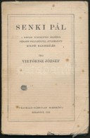 Vietorisz József: Senki Pál. Bp., 1924. Franklin. Kiadói Papírkötésben - Unclassified