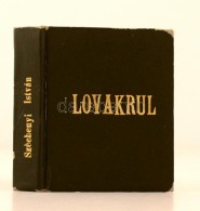 Gróf Széchényi István: Lovakrul. Bábolna, 1973, MezÅ‘gazdasági... - Ohne Zuordnung