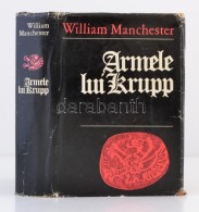 Manchester, William: Armele Lui Krupp, 1587-1968. BucureÅŸti, 1973, Editura PoliticÄƒ. MÅ±bÅ‘r... - Ohne Zuordnung