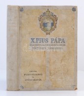 Dr. Czaich Árpád Gilbert-Fráter Aladár: X. Pius Pápa életének... - Unclassified