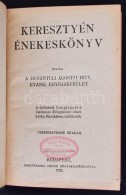 Keresztyén énekeskönyv. Kiadja A Dunántúli ágostai... - Sin Clasificación