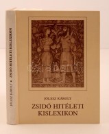 Jólesz Károly: Zsidó Hitéleti Kislexikon. Budapest, 1993, Akadémiai... - Non Classés