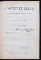 Dr. Greguss Pál: A Növények élete. 237 Rajzzal. Bp, 1929, Franklin. 205 P. Korabeli... - Zonder Classificatie