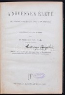 Dr. Greguss Pál: A Növények élete. 237 Rajzzal. Bp, 1929, Franklin. 205 P. Korabeli... - Non Classificati