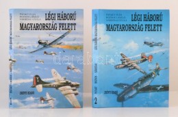 Pataky-Rozsos-Sárhidai: Légi Háború Magyarország Felett I-II. 1992,... - Zonder Classificatie