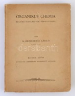 Dr. Zechmeister László: Organikus Chemia FelsÅ‘bb Tanulmányok... - Zonder Classificatie
