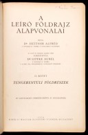 Hettner Alfréd: A Leíró Földrajz Alapvonalai. Ford. Littke Aurél. II. Kötet.... - Zonder Classificatie