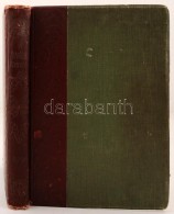 A MÅ±veltség Könyvtára - A MÅ±vézet Könyve I. Bp., 1909, Athenaeum. Kiadói... - Zonder Classificatie
