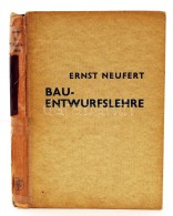 Neufert, Ernst Prof.: Bau-Entwurfslehre. Handbuch Für Den Baufachmann, Bauherrn, Lehrenden Und Lernenden 271... - Zonder Classificatie
