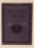 Der Stille Garten. Deutsche Maler Der I. Halfte Des 19. Jahrhunderts. Die Welt Des Schönen. ... - Zonder Classificatie