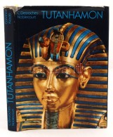 Desroches-Noblecourt, Christiane: Tutanhamon. Egy Fáraó élete és Halála.  F. L.... - Non Classés