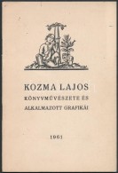 Koós Judit: Kozma Lajos(1884-1948) KönyvmÅ±vészete és Alkalmazott Grafikái. Bp.,... - Non Classificati