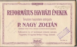 P. Nagy Zoltán: Református Egyházi énekek Templomi Használatra. Bp., Rozsnyai... - Unclassified