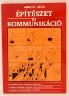 Ankerl Géza: Építészet és Kommunikáció. Bp., 1991, MÅ±szaki... - Non Classés