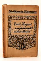 Emil Faguet: '...és A FelelÅ‘sségtÅ‘l Való Rettegés'. Bp., 1922,... - Zonder Classificatie