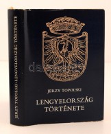 Jerzy Topolski: Lengyelország Története. Budapest, 1989, Gondolat Kiadó. Kiadói... - Ohne Zuordnung