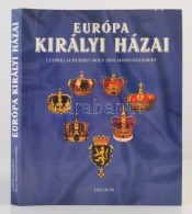 Ludwig Schubert, Rolf Seelmann-Eggebert: Európa Királyi Házai. Fordította Orosz... - Non Classificati