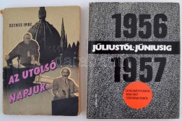 Szenes Imre: Az Utolsó Napjuk... Bp., 1957. Szakadozott TÅ±zött Papírkötésben,... - Unclassified