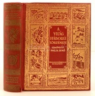 Pilch JenÅ‘ (szerk.): A Világháború Története. Bp., 1928, Franklin. Kiadói... - Ohne Zuordnung