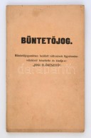 Cca 1935 BüntetÅ‘jog. Jogi ElÅ‘készítÅ‘ Kiadása. é.n. Egyetemi Jegyzet. 150p. - Non Classés