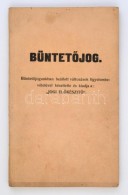 Cca 1935 BüntetÅ‘jog. Jogi ElÅ‘készítÅ‘ Kiadása. é.n. Egyetemi Jegyzet. 150p. - Zonder Classificatie